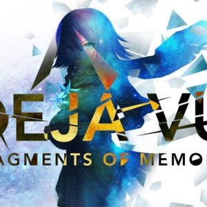 Deja Vu: Fragments of Memory